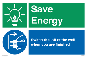 Save Energy - Switch this off at the wall when you are finished